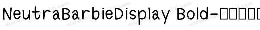 NeutraBarbieDisplay Bold字体转换